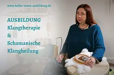 Ausbildungsbeginn Schamanische Klangheilung - Klangtherapie Ausbildungsbeginn (2 Jahre) mit Claudia Hoffmann