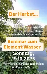 Seminar im geomantischen Jahreskreis Herbst – Element Wasser mit Jens Winter