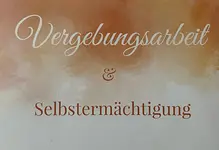 Workshop Vergebungsarbeit & Selbstermächtigung mit Uta Weidauer