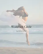 Wohlfühl Circle für Herzensbusiness-Ladies – regelmäßige Impulse der Körper-Kompass-Methode in einer Gruppe (Einstieg jederzeit möglich) mit Anne Kotzur