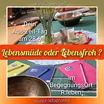 Lebensmüde oder Lebensfroh? Dein Aus-Zeit-Tag mit Ute Karl & Claudia Gründer