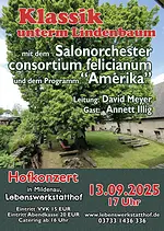 Klassik unterm Lindenbaum mit dem Salonorchester „consortium felicianum” und dem Programm „Amerika“ sowie Annett Illig