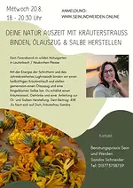 Deine Natur Auszeit mit Kräuterstrauß-Binden, Ölauszug & Salbe herstellen mit Sandra Schneider