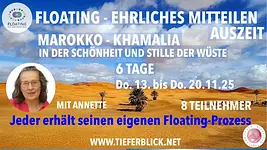 Floating und Ehrliches Mitteilen-Auszeit in Marokko in der Schönheit und Stille der Wüste mit Falko und Annette