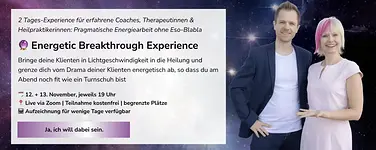 Energetic Breakthroug Experience – kostenloser 2 Abende-Live-Online-Workshop für Coaches, Therapeutinnen & Heilpraktikerinnen mit Isabell & Dr. Sven Haase