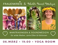 FRAUENKREIS Shakti · Sound · Medizin – Mantrasingen & Soundmedizin für Frauen mit Anna & Anne