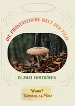 Die fantastische Welt der Pilze in zwei Vorträgen mit Katja & Michael Reisinger