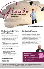 Seminar „Glaube – Die stärkste Kraft im Universum“ auf der Grundlage von „Ein Kurs in Wundern“ mit Frank Hamm