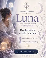 Abend der Göttinnen: Luna – Deiner inneren Wahrheit wieder vertrauen mit Beate Haustein & Evelyn Morawe