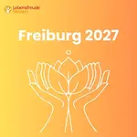 Lebensfreude Messe Freiburg 2027